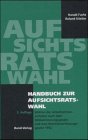 Beispielbild fr Handbuch zur Aufsichtsratswahl. Wahlen der Arbeitnehmervertreter nach dem Mitbestimmungsgesetz und d zum Verkauf von medimops