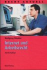 Internet und Arbeitsrecht. (9783766333674) by DÃ¤ubler, Wolfgang