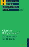 GlÃ¤serne Belegschaften? Datenschutz in Betrieb und Dienststelle. (9783766333872) by DÃ¤ubler, Wolfgang