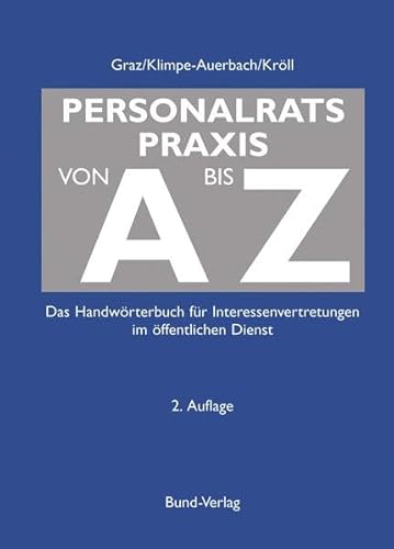 Stock image for Personalratspraxis Von A Bis Z: Das Handwrterbuch Fr Interessenvertretungen Im ffentlichen Dienst for sale by Revaluation Books