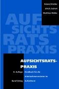Stock image for Aufsichtsratspraxis: Handbuch fr die Arbeitnehmervertreter im Aufsichtsrat for sale by medimops