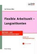 Beispielbild fr Flexible Arbeitszeit - Langzeitkonten: Analyse und Handlungsempfehlungen zum Verkauf von medimops