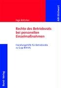 Beispielbild fr Rechte des Betriebsrats bei personellen Einzelmanahmen: Handlungshilfe fr Betriebsrte zu  99 Bet zum Verkauf von medimops