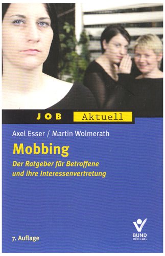 Stock image for Mobbing: Der Ratgeber fr Betroffene und ihre Interessenvertretung for sale by medimops