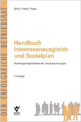 Beispielbild fr Handbuch Interessenausgleich und Sozialplan: Handlungsmglichkeiten bei Umstrukturierungen zum Verkauf von medimops