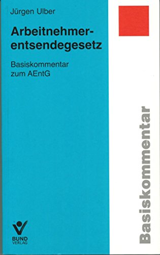 Stock image for Arbeitnehmerentsendegesetz - Basiskommentar zum AEntG for sale by Der Ziegelbrenner - Medienversand