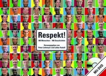 Imagen de archivo de Respekt! 100 Menschen - 100 Geschichten: Erfahrungen. Standpunkte. Perspektiven (inkl. 2 DVDs): 100 Menschen - 100 Geschichten mit vielen Fotos a la venta por medimops