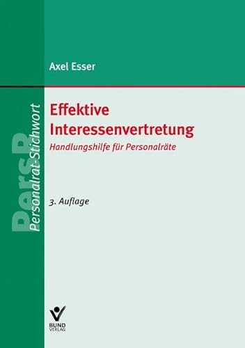 9783766362353: Effektive Interessenvertretung: Handlungshilfe fr Personalrte