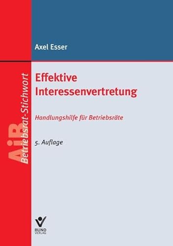 9783766363411: Effektive Interessenvertretung: Handlungshilfe fr Betriebsrte