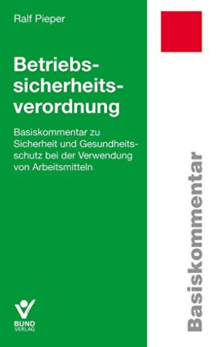 Stock image for Betriebssicherheitsverordnung (Basiskommentar) for sale by medimops
