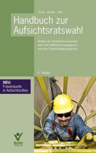 9783766364722: Fuchs, H: Handbuch zur Aufsichtsratswahl