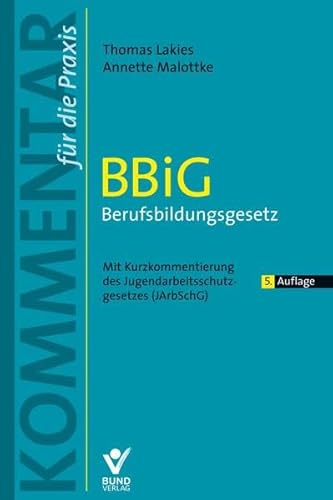 Beispielbild fr BBiG- Berufsbildungsgesetz: Kommentar fr die Praxis (Kommentar fr die Praxis) (Kommentar fr die Praxis) zum Verkauf von medimops