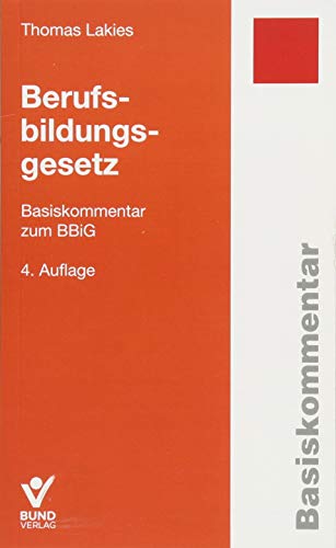 Beispielbild fr Berufsbildungsgesetz: Basiskommentar zum BBiG (Basiskommentare) zum Verkauf von medimops