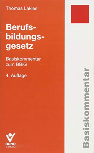 Stock image for Berufsbildungsgesetz: Basiskommentar zum BBiG (Basiskommentare) for sale by medimops