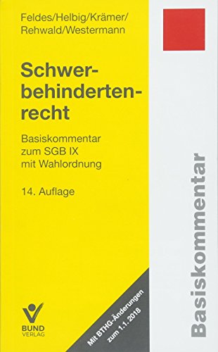 Stock image for Schwerbehindertenrecht: Basiskommentar zum SGB IX mit Wahlordnung for sale by Books Unplugged