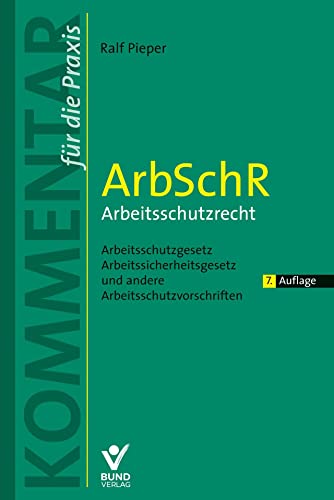 Stock image for ArbSchR - Arbeitsschutzrecht: Arbeitsschutzgesetz, Arbeitssicherheitsgesetz und andere Arbeitsschutzvorschriften for sale by Revaluation Books