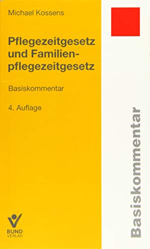 Stock image for Pflegezeitgesetz und Familienpflegezeitgesetz for sale by Revaluation Books