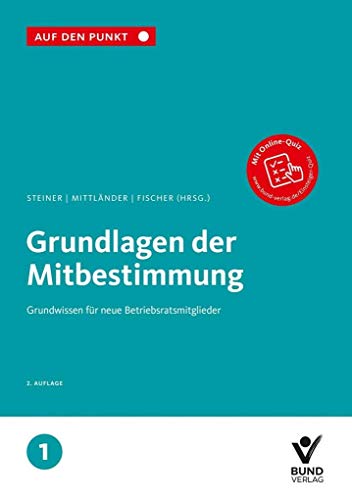 Beispielbild fr Grundlagen der Mitbestimmung Grundwissen fr Betriebsratsmitglieder, Bd.1 zum Verkauf von Buchpark