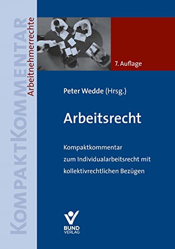 Beispielbild fr Arbeitsrecht: Kompaktkommentar zum Individualarbeitsrecht mit kollektivrechtlichen Bezgen zum Verkauf von medimops