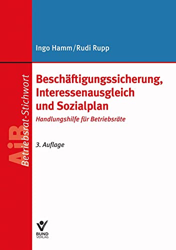 Beispielbild fr Beschftigungssicherung, Interessenausgleich und Sozialplan zum Verkauf von Jasmin Berger