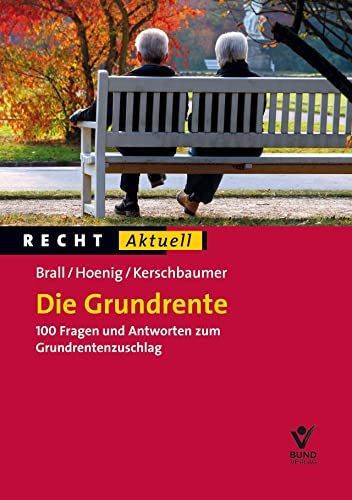 Stock image for Die Grundrente: 100 Fragen und Antworten zum Grundrentenzuschlag for sale by Revaluation Books