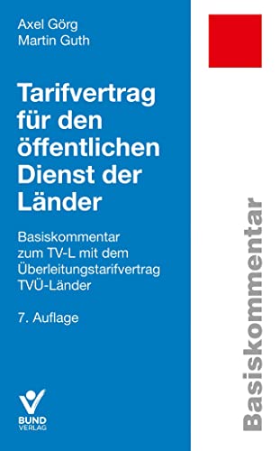 9783766371089: Tarifvertrag fr den ffentlichen Dienst der Lnder: Basiskommentar zum TV-L mit dem berleitungstarifvertrag TV-Lnder