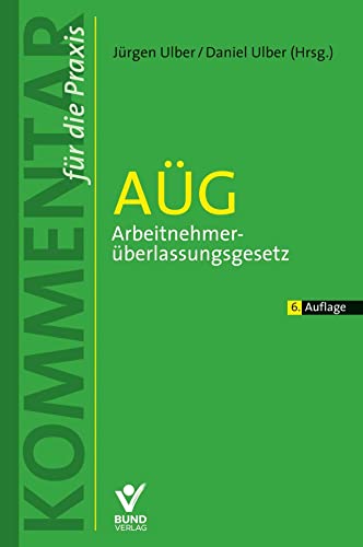 Stock image for AG - Arbeitnehmerberlassungsgesetz: Kommentar fr die Praxis for sale by Revaluation Books