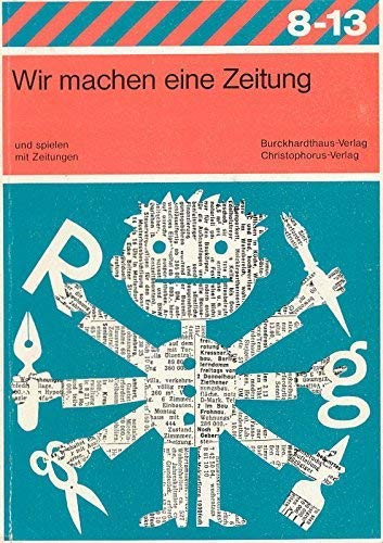 wir machen eine zeitung und spielen mit zeitungen; reihe: 8-13