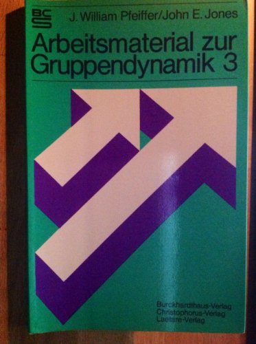 Stock image for Arbeitsmaterial zur Gruppendynamik III for sale by Versandantiquariat Felix Mcke