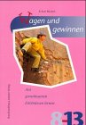 9783766493651: Wagen und gewinnen by Bcken, Eckart; Hasenbeck-Bcken, Maya; Treiber, Jrg