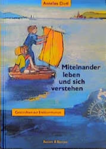 Beispielbild fr Miteinander leben und sich verstehen: Geschichten zur Erstkommunion Dietl, Annelies and Winstel, Judith zum Verkauf von tomsshop.eu