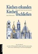Stock image for Kirchen erkunden, Kirchen erschlieen. Ein Handbuch for sale by medimops