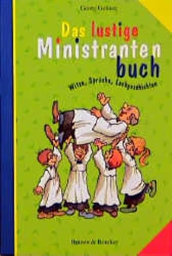 Imagen de archivo de Das lustige Ministrantenbuch. Witze, Sprche, Lachgeschichten a la venta por medimops