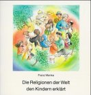 Imagen de archivo de Die Religionen der Welt den Kindern erklrt a la venta por medimops