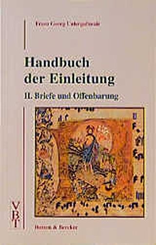 Handbuch der Einleitung, Bd.2, Briefe und Offenbarung (Vechtaer Beiträge zur Theologie) - Franz Georg Untergaßmair