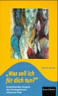 Was soll ich für dich tun? : ansteckendes Zeugnis des Caritaspfarrers Johannes Pütz. - Patzek, Martin [Hrsg.]