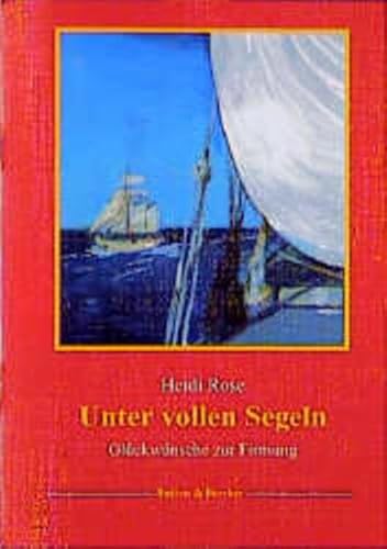 Unter vollen Segeln (9783766602817) by Unknown Author