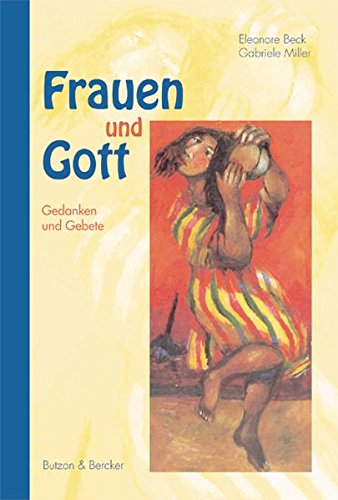 Stock image for Frauen und Gott. Gedanken und Gebete. for sale by GF Books, Inc.