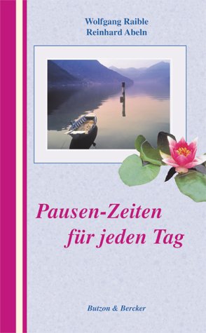 Stock image for Pausen-Zeiten fr jeden Tag for sale by medimops