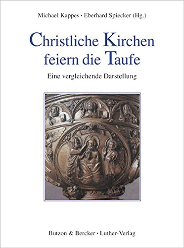 Stock image for Christliche Kirchen feiern die Taufe for sale by medimops