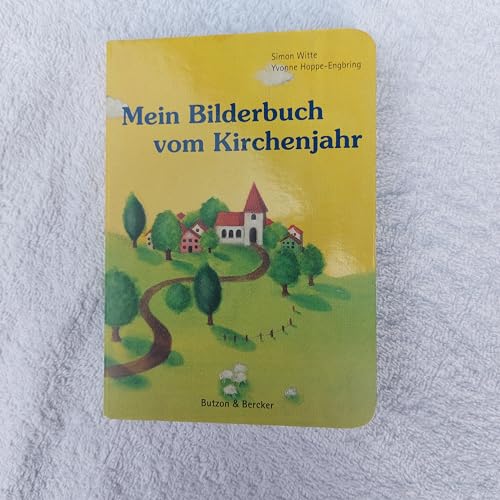 Beispielbild fr Mein Bilderbuch vom Kirchenjahr zum Verkauf von medimops