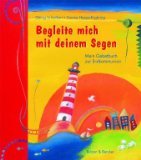 Stock image for Begleite mich mit deinem Segen: Mein Gebetbuch zur Erstkommunion for sale by Modernes Antiquariat - bodo e.V.
