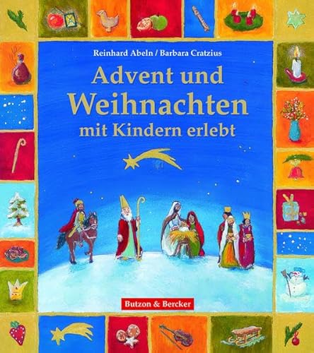 Stock image for Advent und Weihnachten mit Kindern erlebt for sale by medimops