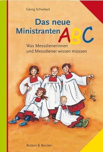 Stock image for Das neue Ministranten-ABC: Was Messdienerinnen und Messdiener wissen mssen for sale by Leserstrahl  (Preise inkl. MwSt.)