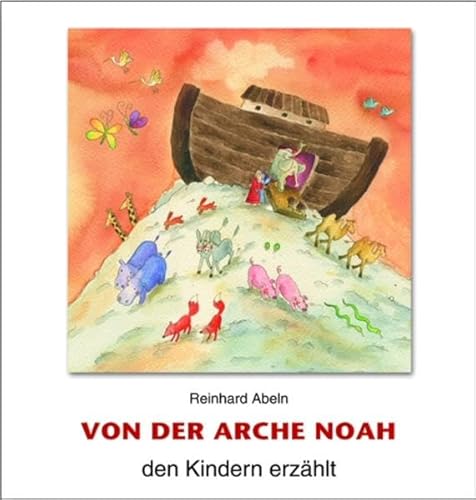 Beispielbild fr Von der Arche Noah den Kindern erzhlt zum Verkauf von Buchpark