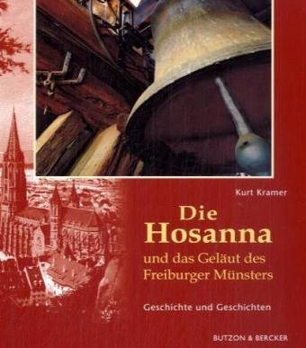 Beispielbild fr Die Hosanna und das Gelute des Freiburger Mnsters: Geschichte und Geschichten, (inkl. CD) zum Verkauf von medimops