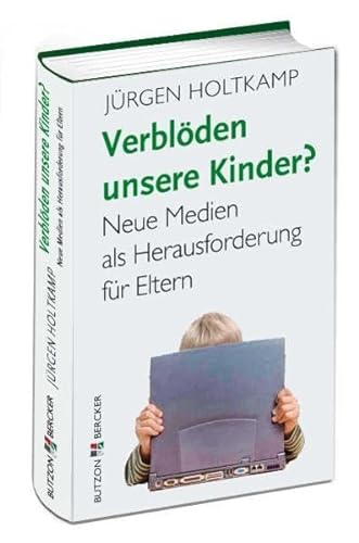 Stock image for Verblden unsere Kinder?: Neue Medien als Herausforderung fr Eltern for sale by medimops