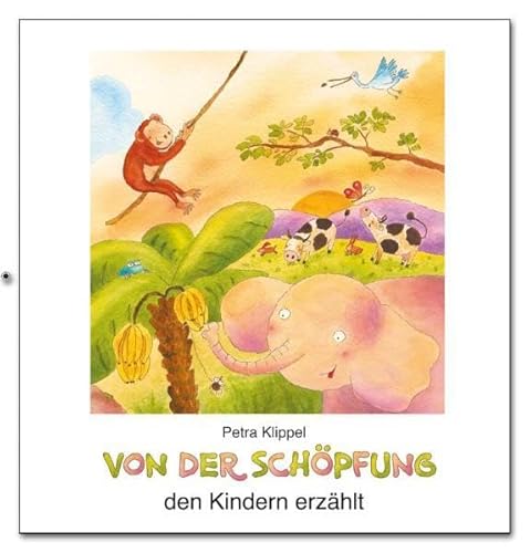 Beispielbild fr Von der Schpfung den Kindern erzhlt zum Verkauf von medimops