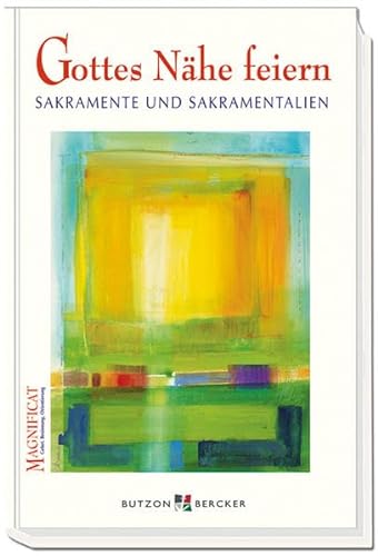 Stock image for Gottes Nhe feiern: Sakramente und Sakramentalien for sale by medimops