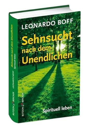 9783766614780: Sehnsucht nach dem Unendlichen: Spirituell leben